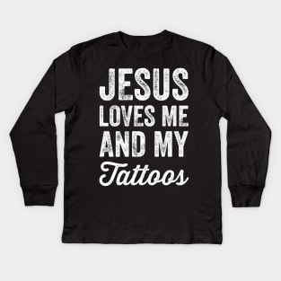 Jesus loves me and my tattoos Kids Long Sleeve T-Shirt